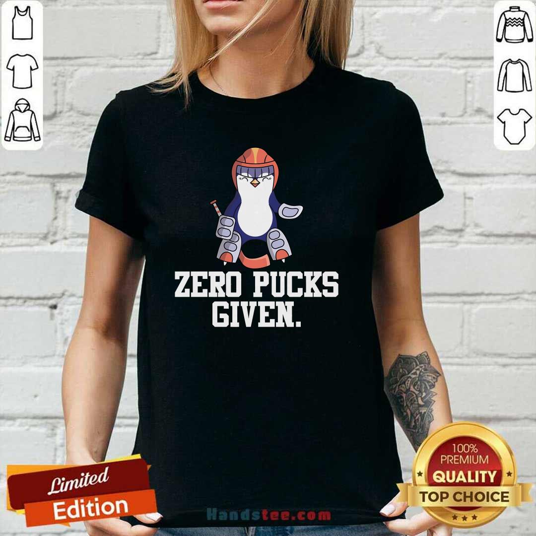 Hot Penguin Hockey Goalkeeper Funny Zero Pucks Given Ladies-tee