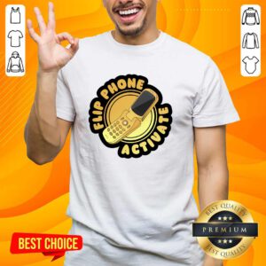 Nice Flip Phone Activate T-Shirt