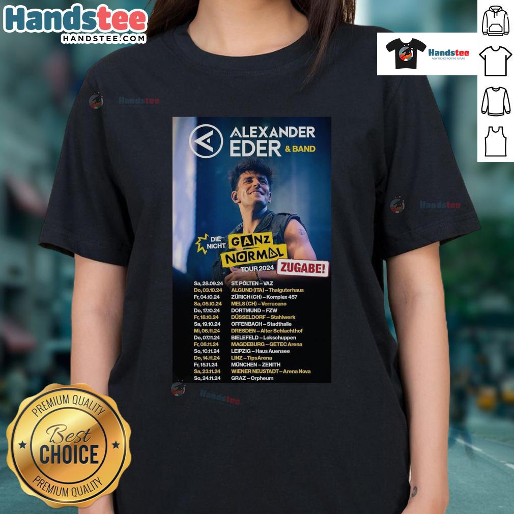 Official Alexander Eder Die Nicht Ganz Normal Tour Zugabe 2024 ladies tee featuring vibrant design and tour details.