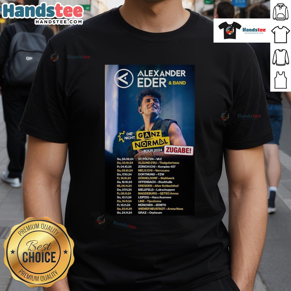 Official Alexander Eder Die Nicht Ganz Normal Tour 2024 T-Shirt featuring vibrant design and tour details.