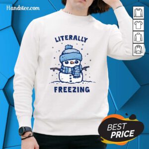 Official Cute Snowman Literally Freezing Sweater