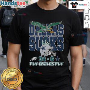 Official Dallas Sucks 34-6 Fly Eagles Fly T-Shirt featuring bold graphics celebrating the Eagles victory over the Cowboys.