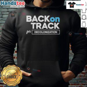 Official Isaac Ssemakadde Back On Track for Decolonization Hoodie showcasing a stylish design promoting decolonization awareness.