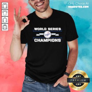 Premium Best Los Angeles Dodgers 2024 World Series Champions T-Shirt