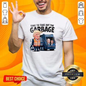 Premium Garbage For Trump 2024 Time To Take Out Garbage Biden T-Shirt