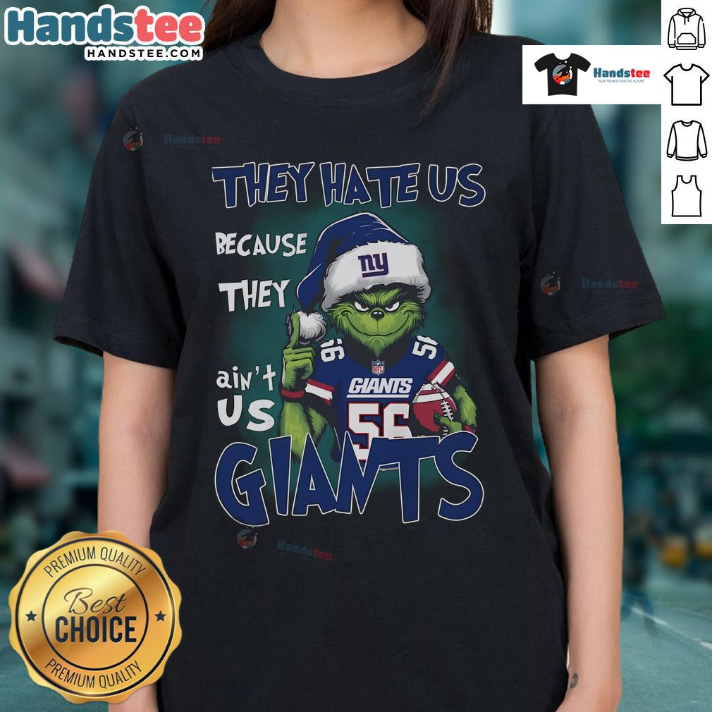 Premium Grinch They Hate Us Because They Ain't Us New York Giants ladies tee featuring festive design and team colors.