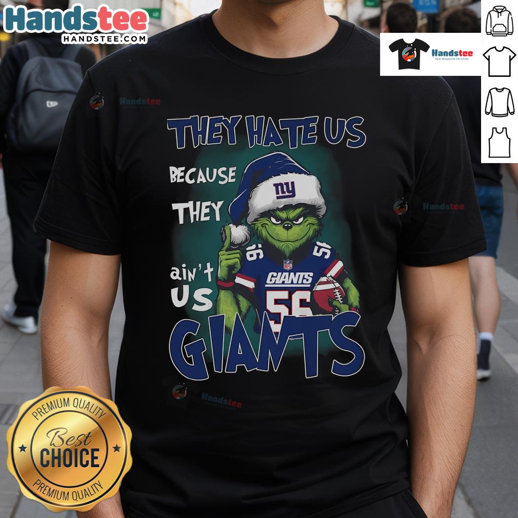 Alt Text: Premium Grinch They Hate Us Because They Ain'T Us New York Giants T-Shirt featuring vibrant graphics and team colors.