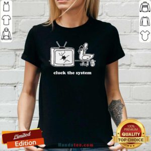 Top Chicken Cluck The System Ladies-tee