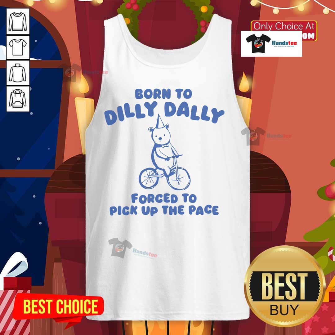 Cute bear in a 'Born to Dilly Dally, Forced to Pick Up the Pace' bicycle tank top, showcasing playful and fun vibes.
