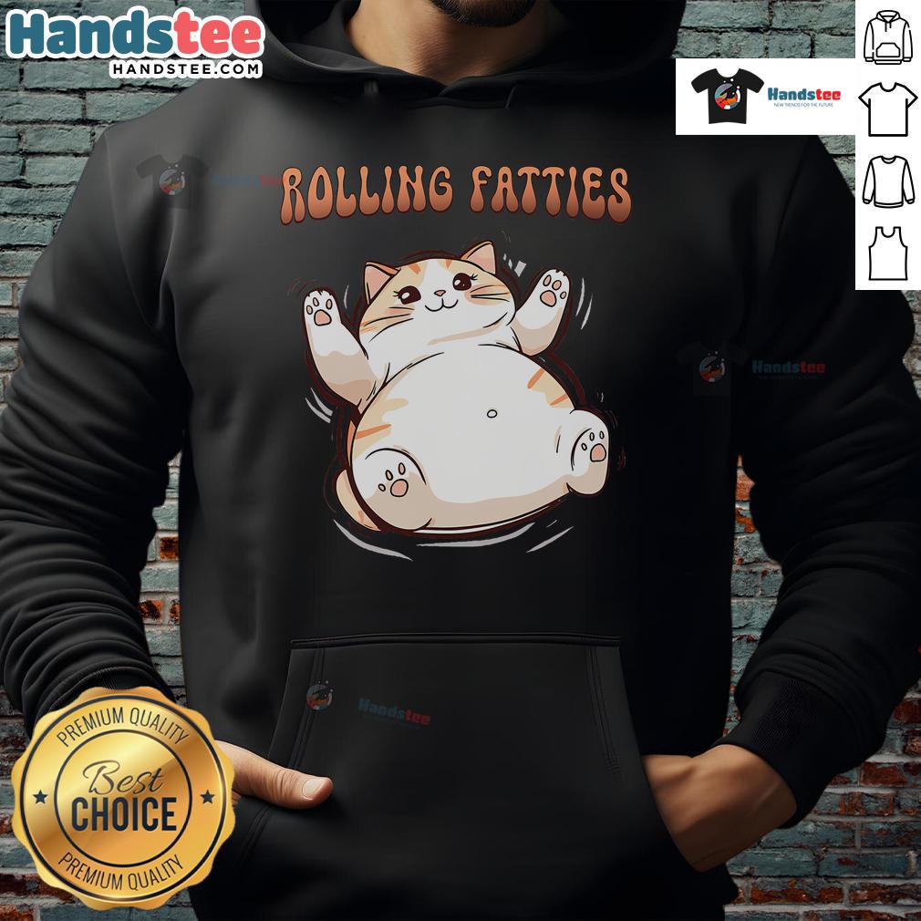 Cute funny cat rolling fatties hoodie design featuring an adorable cat in a playful pose, perfect for cat lovers and humor enthusiasts.
