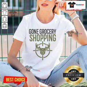 Alt Text: Funny Gone Grocery Shopping tee for hunters, featuring deer hunting ladies in a humorous design.
