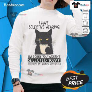 Funny cat sweatshirt featuring 'Selective Hearing' design, perfect for pet lovers with a sense of humor.