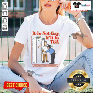 Funny TSA Precheck airport security ladies tee with humorous text 'It's Not Gay If It's TSA Precheck' for travel lovers.