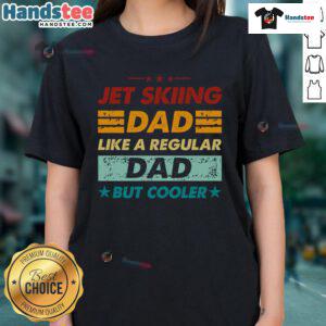 Funny jet skiing dad graphic on a ladies tee, showcasing a cool twist on regular dad humor with vibrant colors.