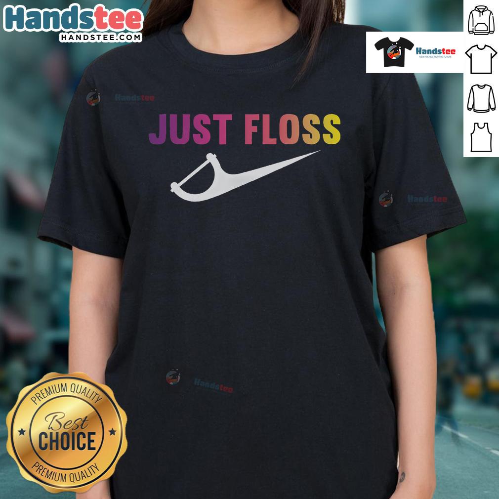 Funny Just Floss Dental Hygienist Nike Logo Ladies Tee - Humorous dental shirt for hygienists and flossing enthusiasts.