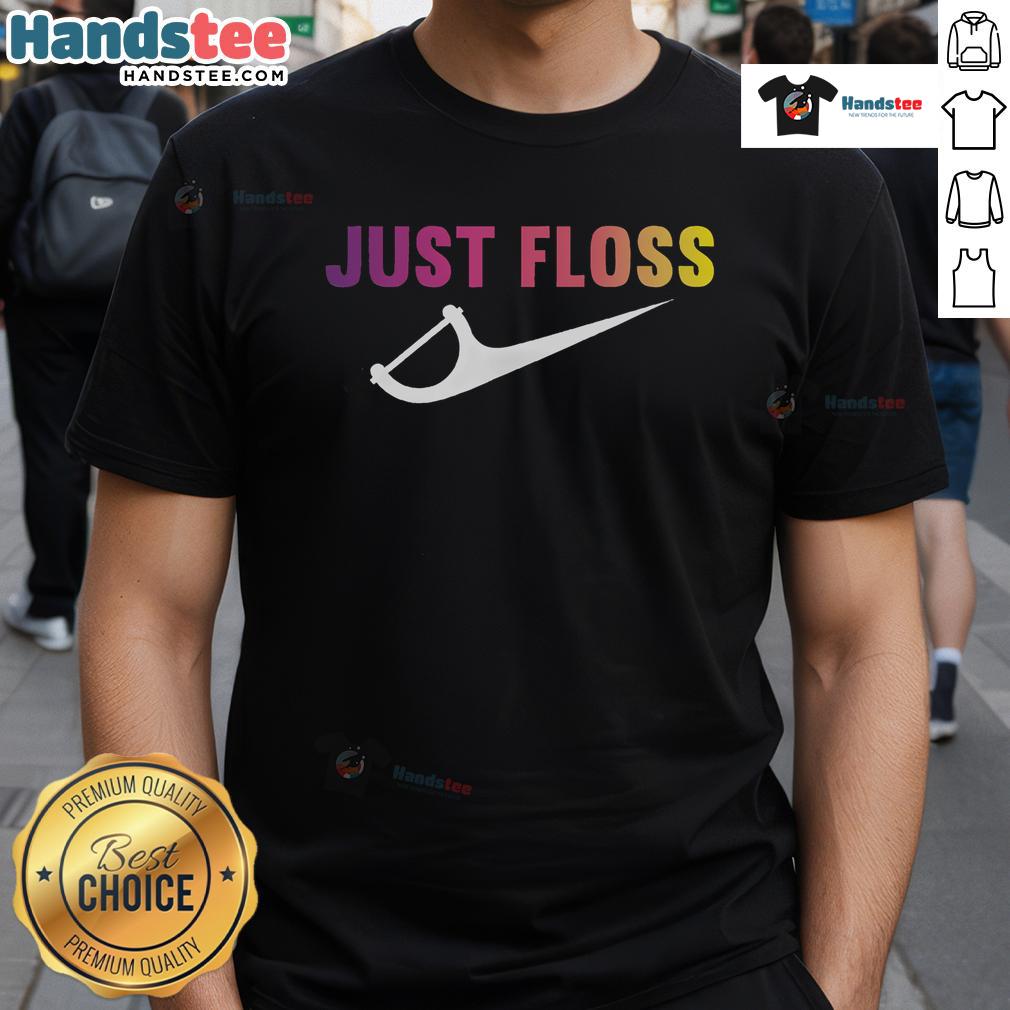 Alt Text: Funny Just Floss Dental Hygienist Nike Logo T-Shirt featuring a humorous dental care design for hygienists.