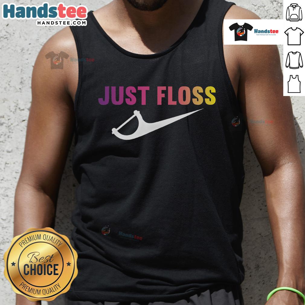 Funny Just Floss dental hygienist Nike logo tank top showcasing humor and dental care in a stylish design.