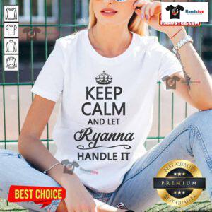 Funny Keep Calm and Let Ryanna Handle It Ladies Tee featuring a humorous design for relaxed, stylish women's wear.