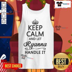 Funny Keep Calm and Let Ryanna Handle It tank top design featuring bold text and playful graphics.