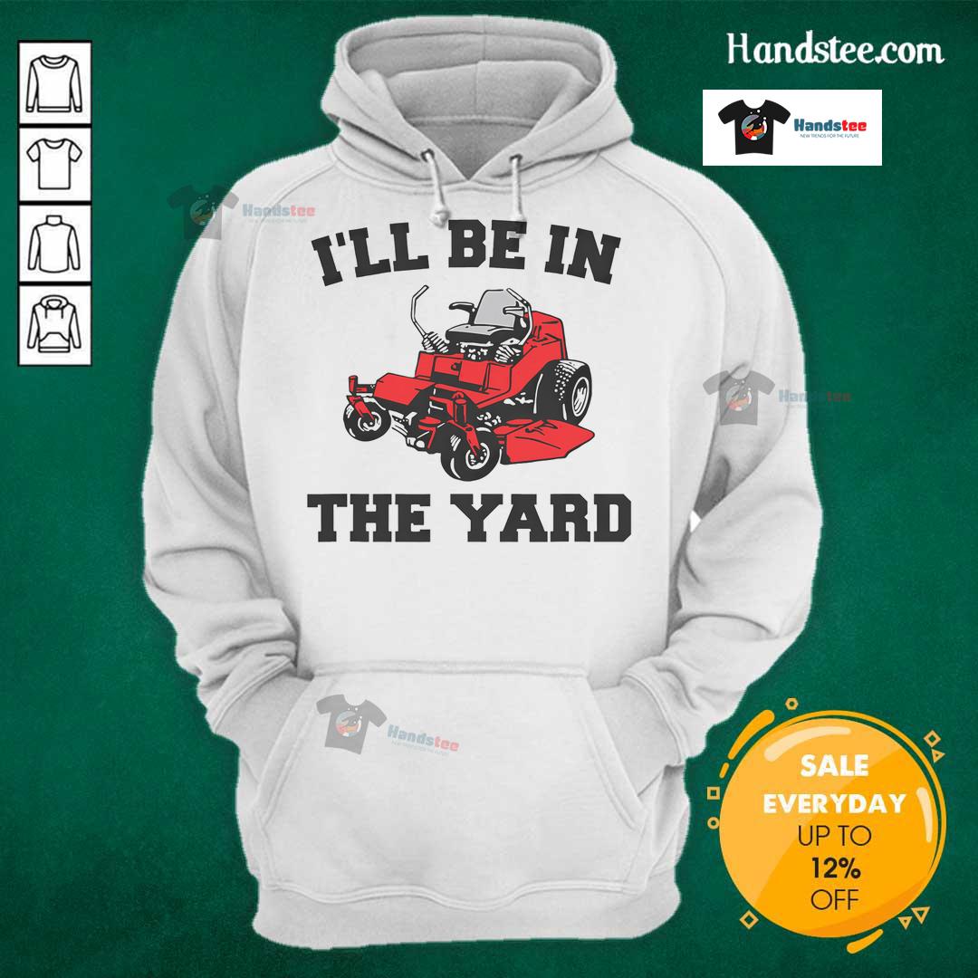 Funny mower mowing yard with landscaping hoodie, perfect for yard work enthusiasts and gardening humor lovers.