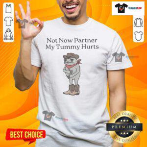Funny 'Not Now Partner, My Tummy Hurts' IBS Lactose Frog Cowboy T-Shirt for humor-loving gastroenterology fans.