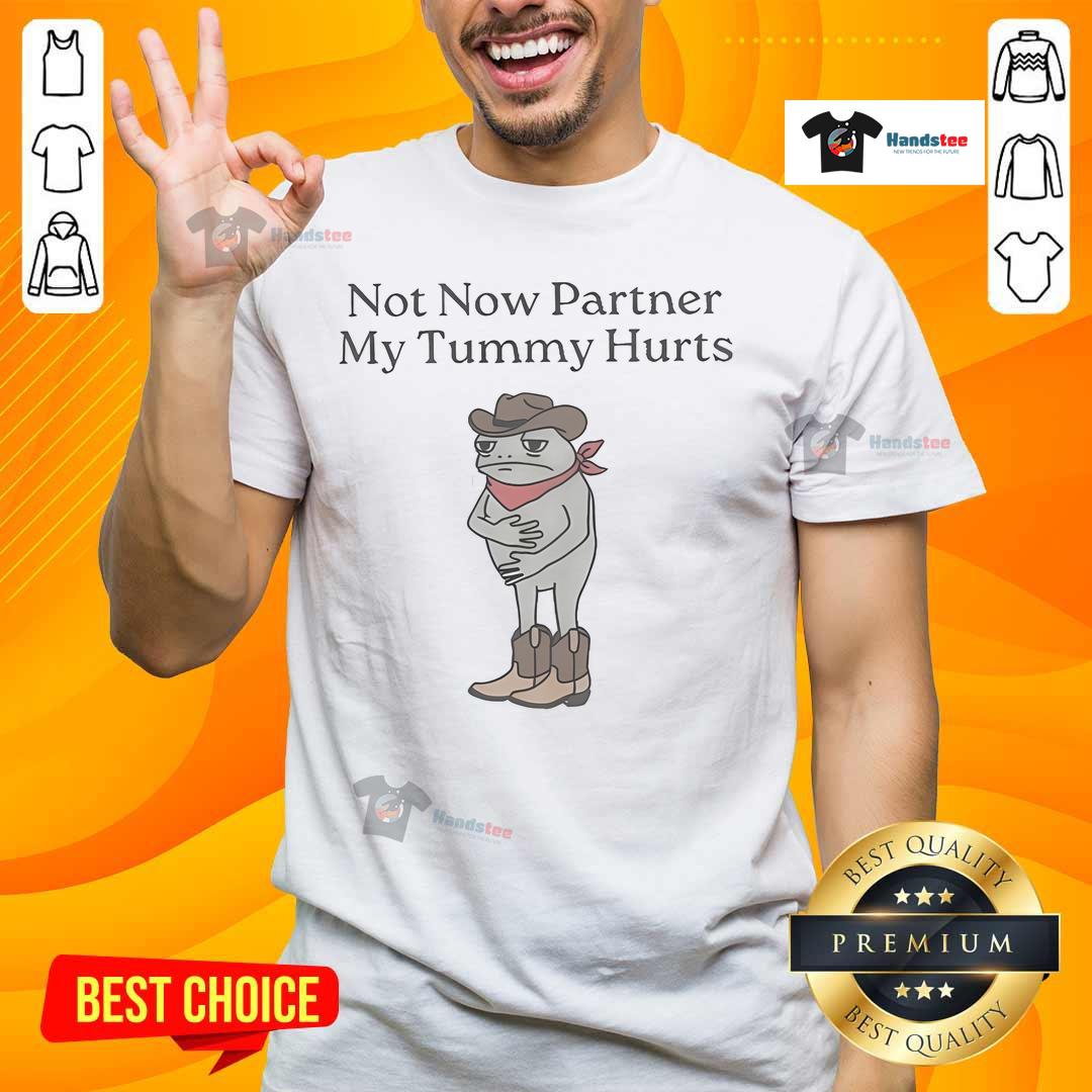 Funny 'Not Now Partner, My Tummy Hurts' IBS Lactose Frog Cowboy T-Shirt for humor-loving gastroenterology fans.