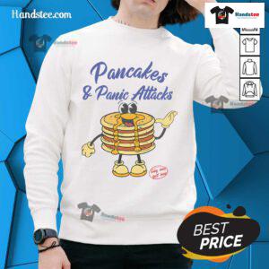 Funny Pancakes and Panic Attacks sweatshirt featuring a playful design for pancake lovers, perfect for cozy days.