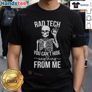 Funny Rad Tech T-Shirt featuring a humorous design for Radiology Technologists in the medical field.