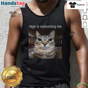 Funny rage is consuming me silly staring cat meme tank top design featuring a humorous cat expression.