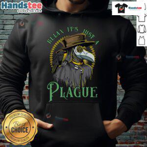 Funny Relax It's Just A Plague Doctor Middle Age Medicine Hoodie design featuring a whimsical plague doctor illustration.