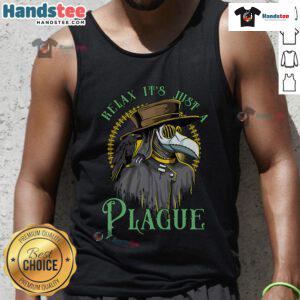 Funny Relax It's Just A Plague Doctor tank top featuring a humorous design inspired by Middle Age medicine.