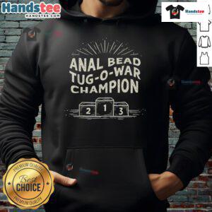Funny Sarcastic Anal Bead Tug of War Champion Hoodie featuring a humorous design for playful fashion lovers.