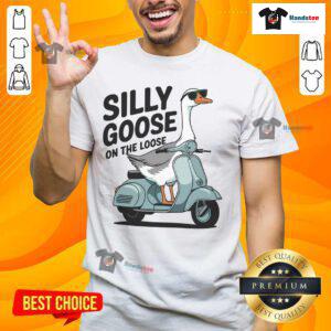 Funny Silly Goose On The Loose T-Shirt featuring a playful goose graphic, perfect for casual wear and humor lovers.