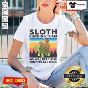Funny Sloth Running Team 'We Will Get There' Ladies Tee featuring a humorous sloth design perfect for casual wear.