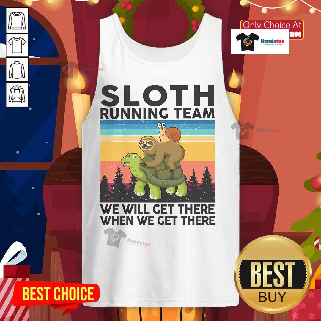 Funny sloth running team tank top featuring a humorous 'We Will Get There' slogan in vibrant colors.