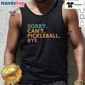Funny 'Sorry Can't, I'm Playing Pickleball' tank top design perfect for pickleball enthusiasts and casual wear.