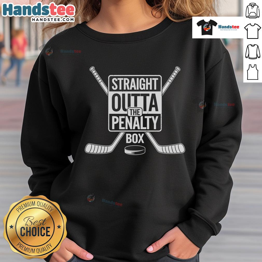 Funny Straight Outta The Penalty Box Ice Hockey Player Sweatshirt design featuring a playful graphic and bold lettering.
