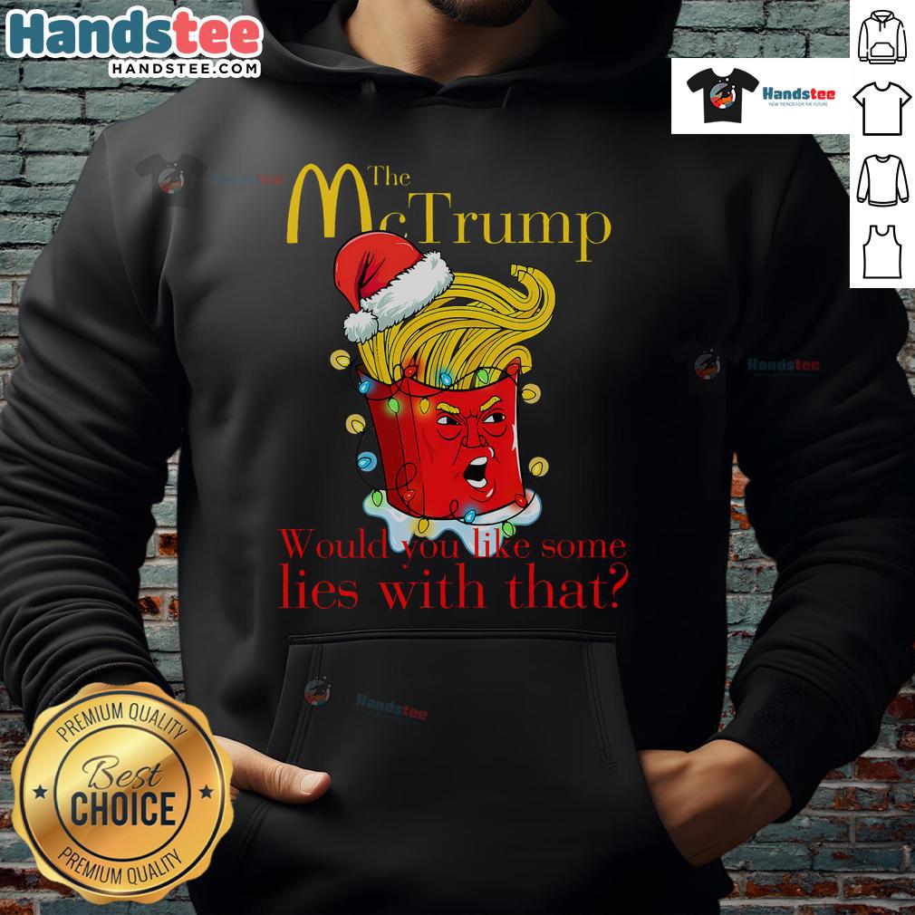 Funny Mc Trump Christmas hoodie with 'Would you like some lies with that?' slogan in festive colors.