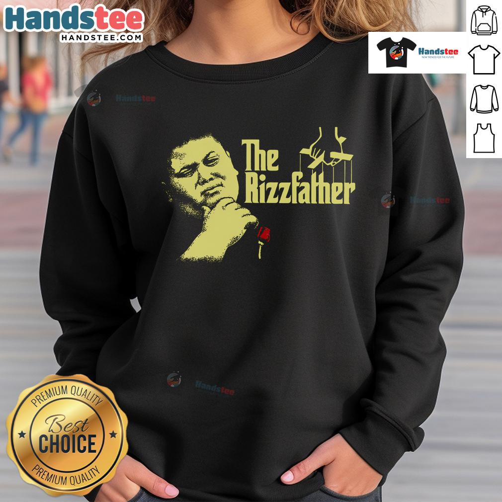 Funny The Rizzfather sweatshirt featuring a humorous Godfather meme design, perfect for fans of trendy meme apparel.