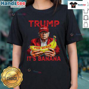 Funny Trump It's Banana Starship ladies tee featuring a humorous graphic design and vibrant colors for casual wear.