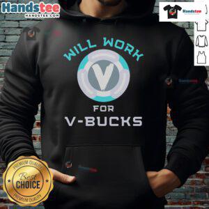 Funny Will Work for V-Bucks Fortnite gaming hoodie, perfect for gamers who love humor and style in their gaming apparel.
