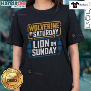 Funny Wolverine on Saturday, Lion on Sunday graphic tee for ladies, showcasing a playful animal theme in vibrant colors.