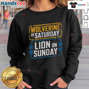 Funny Wolverine on Saturday, Lion on Sunday sweatshirt featuring playful animal graphics and vibrant colors.
