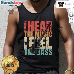 Vintage tank top featuring 'You Can Hear The Music But You Feel The Bass' design, perfect for music lovers and festivals.