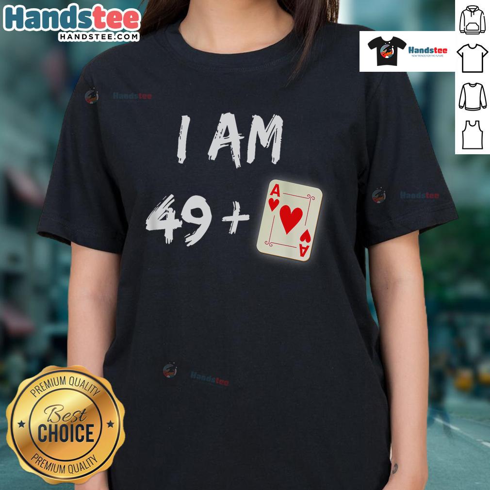 Good 50th Birthday Poker tee for ladies featuring a stylish poker player design, perfect for celebrating a milestone birthday.
