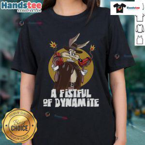 Good A Fistful of Dynamite Ladies Tee featuring a stylish graphic design inspired by the classic film.