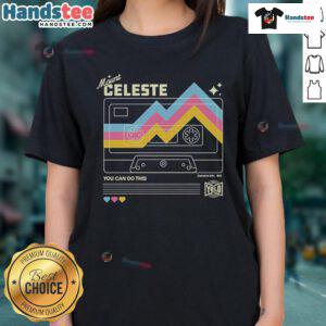 Good Celeste Mount You Can Do This Sides YOLO Ladies Tee featuring a stylish design perfect for casual wear.