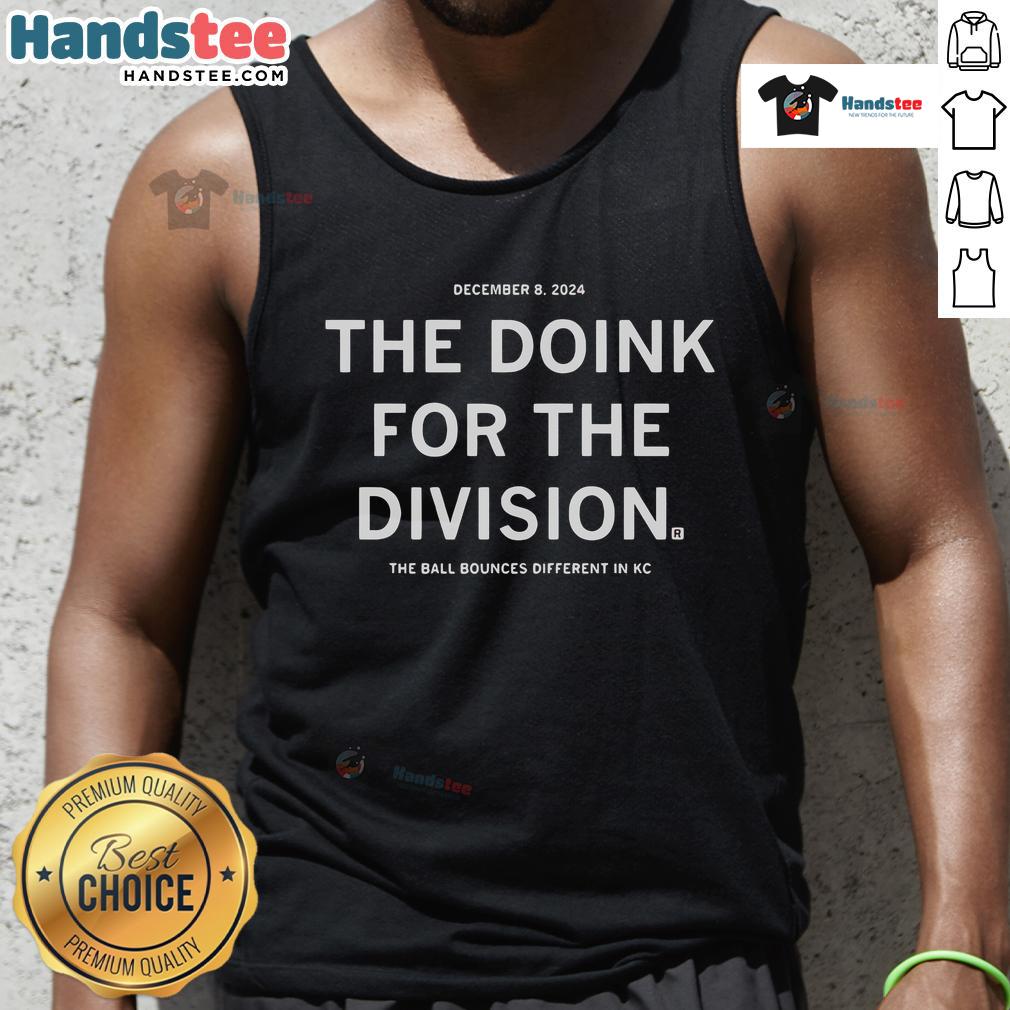 Good December 8, 2024 tank top featuring 'The Doink For The Division' design, showcasing Kansas City football spirit.
