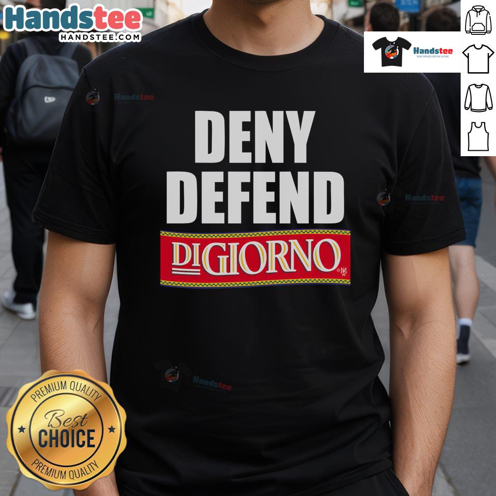 Good Deny Defend Digirno T-Shirt featuring bold graphics and a stylish design for pizza lovers and casual wear enthusiasts.