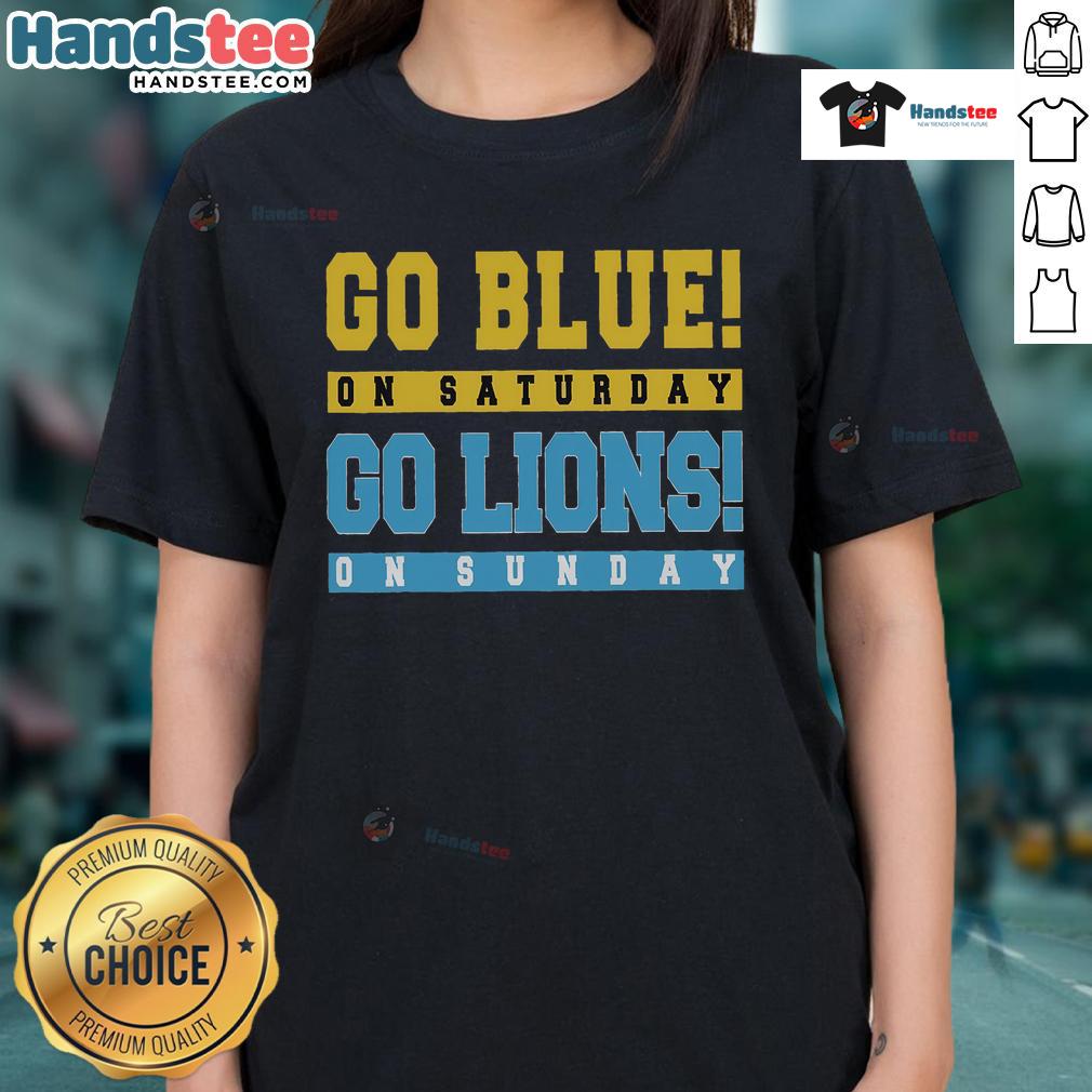 Good Go Blue on Saturday, Go Lion on Sunday ladies tee shirt featuring vibrant team colors and bold graphics.